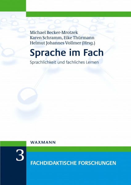 Karen Schramm Sprache im Fach: Sprachlichkeit und fachliches Lernen (Fachdidaktische Forschungen)