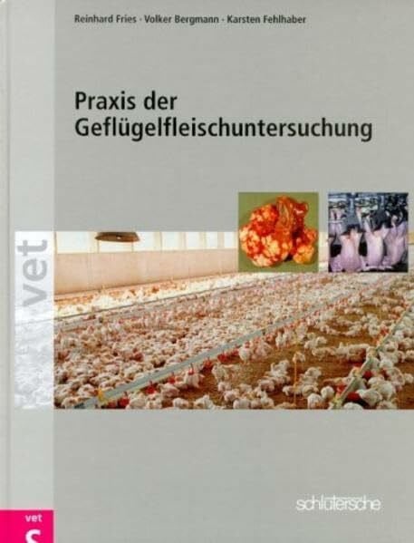 Fries, Reinhard Praxis der Geflügelfleischuntersuchung