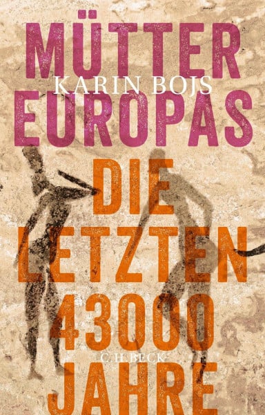 Bojs, Karin Mütter Europas: Die letzten 43 000 Jahre