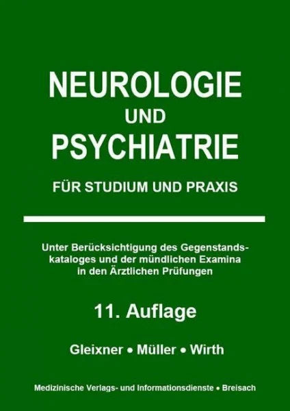 Gleixner, Christiane Neurologie und Psychiatrie: Für Studium und Praxis