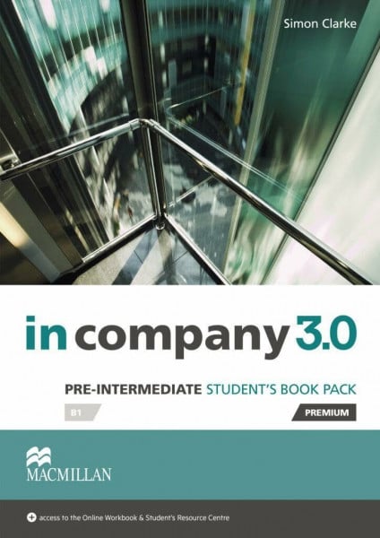 Clarke, Simon Pre-Intermediate: in company 3.0. Student's Book with Webcode