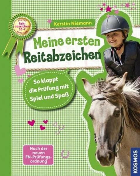 Niemann, Kerstin Meine ersten Reitabzeichen Stufe 10 - 7: So klappt die Prüfung mit Spiel und Spaß