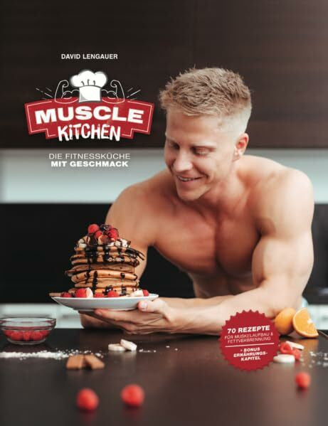 Lengauer, David Muscle Kitchen: Die Fitnessküche mit Geschmack.