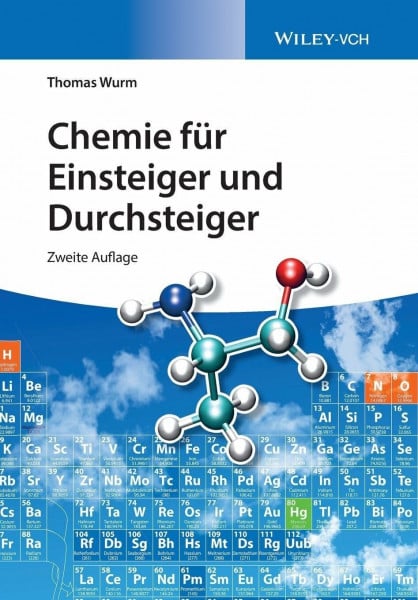Wurm, Thomas Chemie für Einsteiger und Durchsteiger