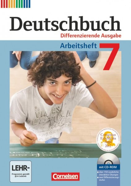 Schurf, Bernd Deutschbuch - Sprach- und Lesebuch - Differenzierende Ausgabe 2011 - 7. Schuljahr: Arbeitsheft mit Lösungen und Übungs-CD-ROM (Deutschbuch, Differenzierende Ausgabe 2011, 7. Schuljahr)