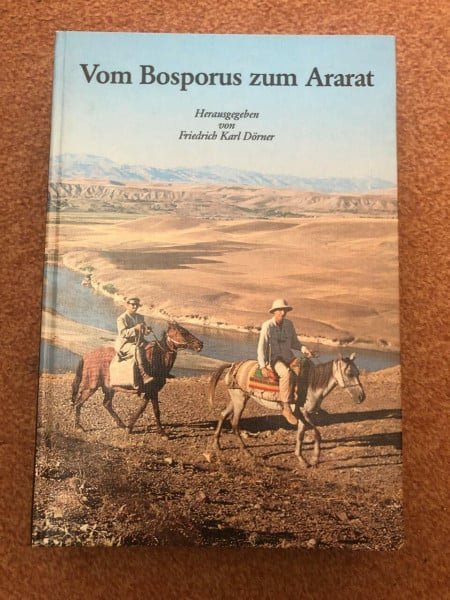 Friedrich Karl Dörner Vom Bosporus zum Ararat (Kulturgeschichte der Antiken Welt)