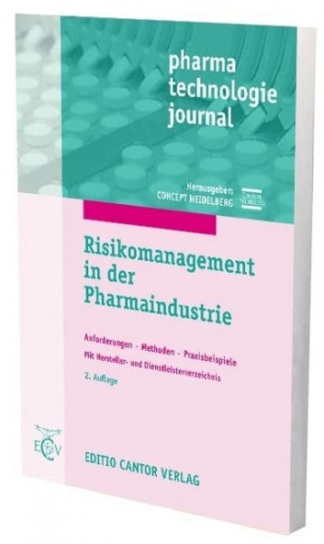 Böttcher, F. Risikomanagement in der Pharmaindustrie: Anforderungen - Methoden - Praxisbeispiele (pharma technologie journal)