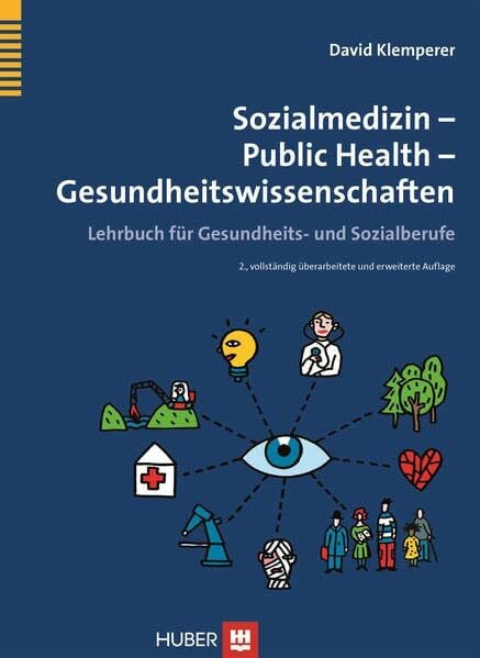 Klemperer, David Sozialmedizin - Public Health - Gesundheitswissenschaften: Lehrbuch für Gesundheits- und Sozialberufe