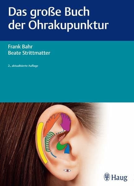 Bahr, Frank Das große Buch der Ohrakupunktur
