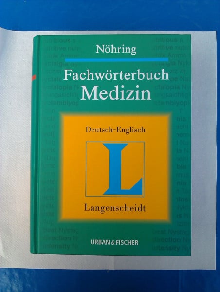 Nöhring, Fritz-Jürgen Fachwörterbuch Medizin Englisch-Deutsch: 110.000 Fachbegriffe, 250.000 Übersetzungen