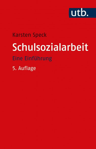 Speck, Karsten Schulsozialarbeit: Eine Einführung