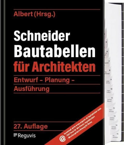 Albert, Andrej Schneider - Bautabellen für Architekten: Entwurf - Planung - Ausführung