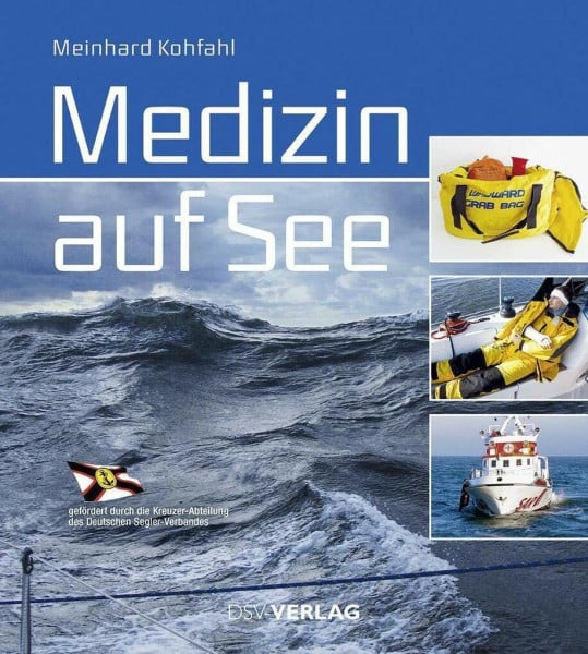 Kohfahl, Meinhard Medizin auf See: Erste Hilfe . Diagnose . Behandlung