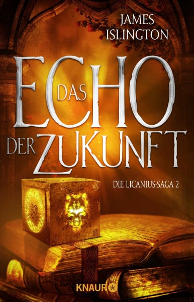 Leò, Ruggero Das Echo der Zukunft: Die Licanius-Saga 2