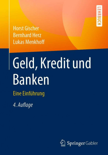 Herz, Bernhard Geld, Kredit und Banken: Eine Einführung