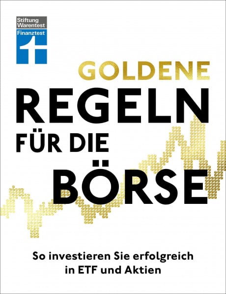 Schömann-Finck, Clemens Goldene Regeln für die Börse - Finanzen verstehen, Risiko minimieren, Erfolge erzielen - Börse für Einsteiger: So investieren Sie erfolgreich in ETF und Aktien