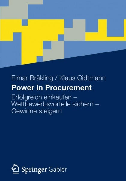Brakling, Elmar Power in Procurement: Erfolgreich einkaufen - Wettbewerbsvorteile sichern - Gewinne steigern (German Edition)