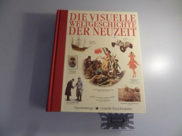 Die visuelle Weltgeschichte der Neuzeit