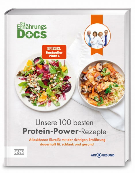 Riedl, Dr. med. Matthias Die Ernährungs-Docs – Unsere 100 besten Protein-Power-Rezepte: Alleskönner Eiweiß: mit der richtigen Ernährung dauerhaft fit, schlank und gesund | SPIEGEL-Bestseller Platz 1