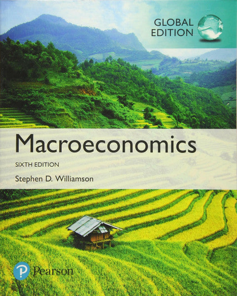 Williamson, Stephen Macroeconomics, Global Edition (Business and Economics)
