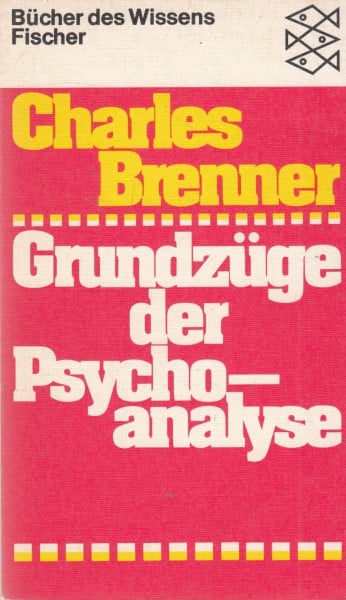 Brenner, Charles Grundzüge der Psychoanalyse