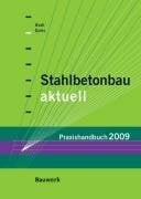 Goris, Alfons Stahlbetonbau aktuell - Praxishandbuch 2009