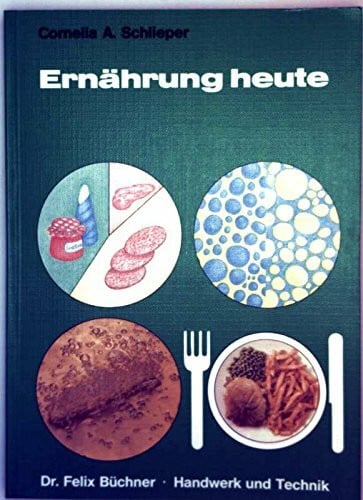 Cornelia A. Schlieper Ernährungs heute