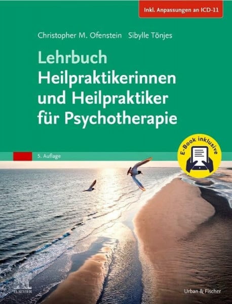 Ofenstein, Christopher Lehrbuch Heilpraktikerinnen und Heilpraktiker für Psychotherapie + E-Book (Inkl. Anpassungen an ICD-11) (KIM - Lehrbuch - Urban & Fischer Verlag)
