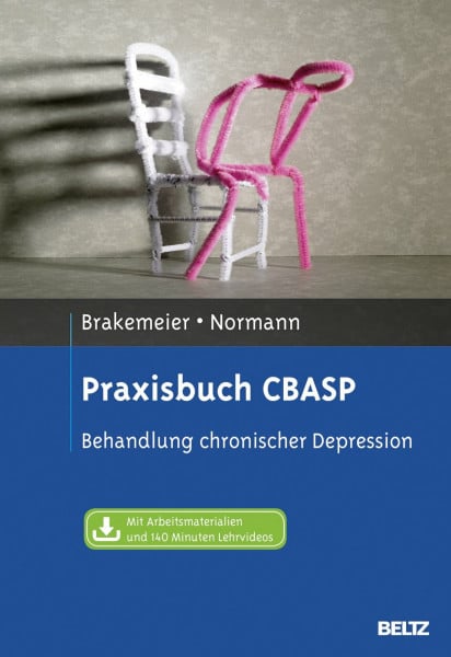 Brakemeier, Eva-Lotta Praxisbuch CBASP: Behandlung chronischer Depression. Mit 140 Minuten Lehrvideos online