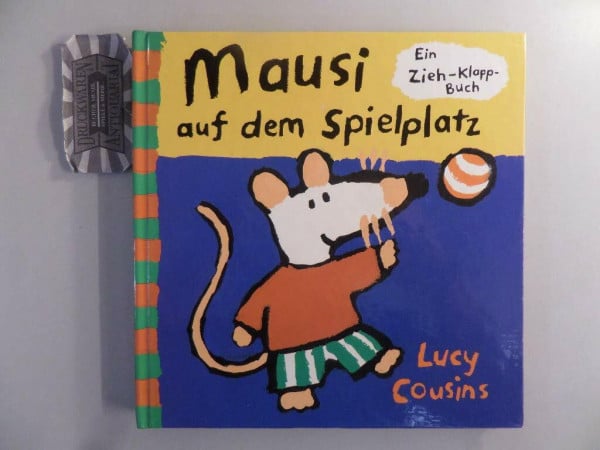 Cousins, Lucy Mausi auf dem Spielplatz: Ein Zieh-Klapp-Buch