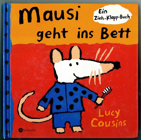 Cousins, Lucy Mausi geht ins Bett: Ein Zieh-Klapp-Buch (Mausi bei Sauerländer)