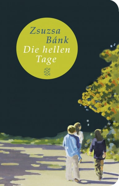 Bánk, Zsuzsa Die hellen Tage: Roman | Geschenkausgabe im Miniformat (Fischer Taschenbibliothek)