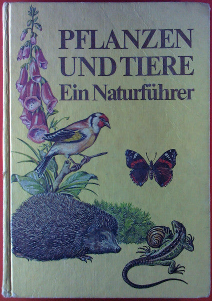Bernd Scheiba PFLANZEN UND TIERE. Ein Naturführer