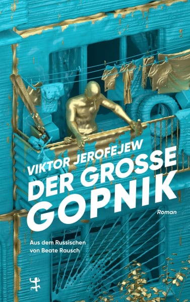 Jerofejew, Viktor Der Große Gopnik: Roman
