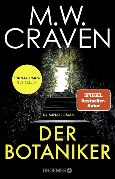 Craven, M. W. Der Botaniker: Kriminalroman | Sunday Times Bestseller - Clever, hochspannend und mit typisch britischem Humor (Washington Poe und Tilly Bradshaw ermitteln, Band 5)