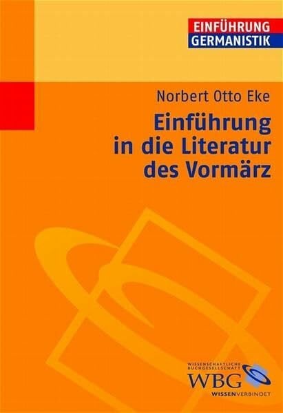 Eke, Norbert O Einführung in die Literatur des Vormärz