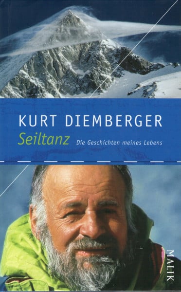 Diemberger, Kurt Seiltanz: Die Geschichten meines Lebens