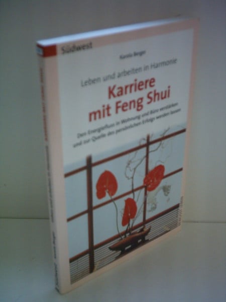 Berger, Karola Leben und arbeiten in Harmonie, Karriere mit Feng Shui