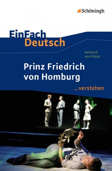 Madsen, Hendrik EinFach Deutsch ... verstehen: Heinrich von Kleist: Prinz Friedrich von Homburg (EinFach Deutsch ... verstehen: Interpretationshilfen)