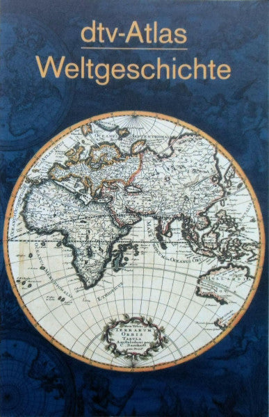 Hilgemann, Werner dtv-Atlas Weltgeschichte: Von den Anfängen bis zur Gegenwart