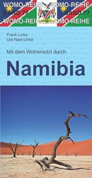 Linke, Frank Mit dem Wohnmobil durch Namibia: Mit dem Wohnmobil unterwegs (Womo-Reihe, Band 77)
