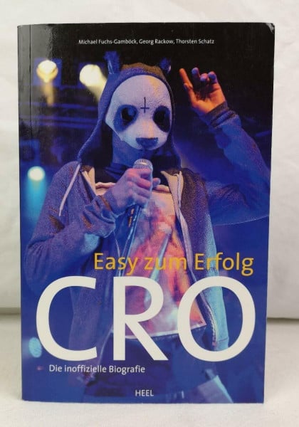 Fuchs-Gamböck, Michael Cro - Easy zum Erfolg: Die inoffizielle Biografie