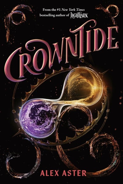 Aster, Alex Crowntide: Volume 4 (The Lightlark Saga)