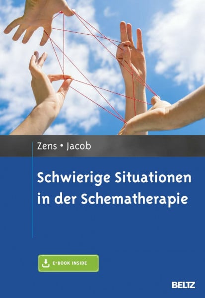 Zens, Christine Schwierige Situationen in der Schematherapie: Mit E-Book inside
