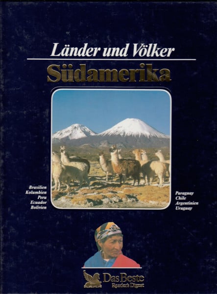 Eberhard Riech Südamerika : Brasilien, Kolumbien, Peru, Ecuador, Bolivien, Paraguay, Chile, Argentinien, Uruguay.