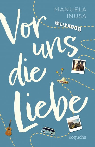 Inusa, Manuela Vor uns die Liebe: Liebesroman ab 14 Jahre (Alice & Codys unvergesslicher Roadtrip, Band 2)
