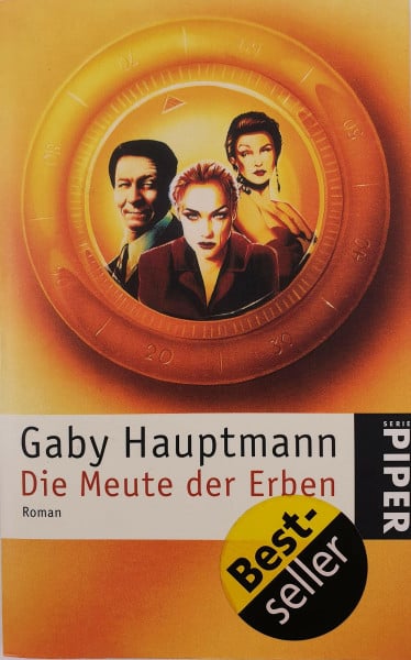 Hauptmann, Gaby Die Meute der Erben: Roman (Piper Taschenbuch, Band 2933)