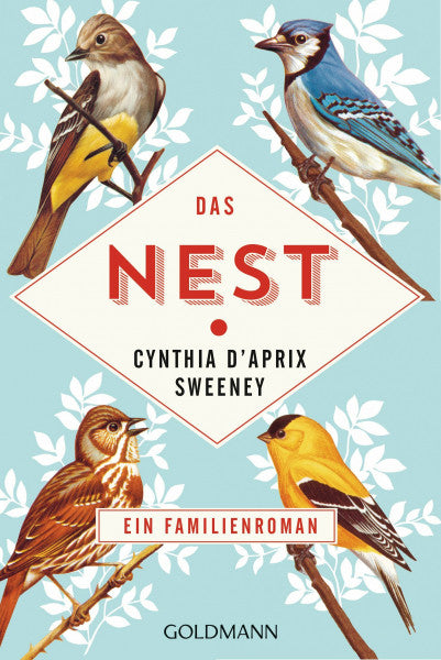 D'Aprix Sweeney, Cynthia Das Nest: Roman