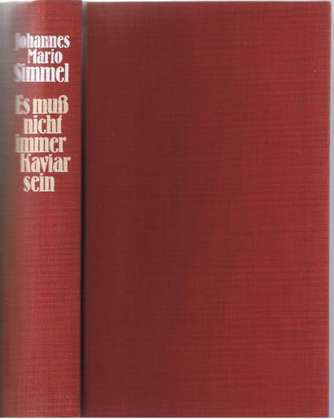 Simmel, Johannes Mario Es muß nicht immer Kaviar sein