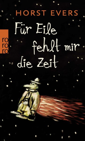 Evers, Horst Für Eile fehlt mir die Zeit